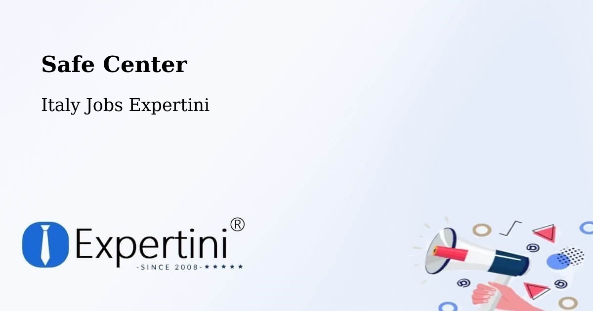 Safe Center - Italy Jobs Expertini